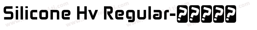 Silicone Hv Regular字体转换